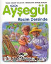 Küçük Ayşegül Resim Dersinde (HC)