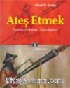 Ateş Etmek