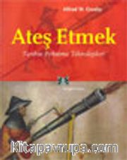 Ateş Etmek