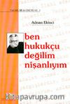 Ben Hukukçu Değilim Nişanlıyım