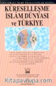 Küreselleşme İslam Dünyası ve Türkiye