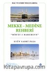Hac ve Umre Yolcularına Mekke-Medine Rehberi 