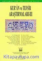 Kur'an ve Tefsir Araştırmaları - III