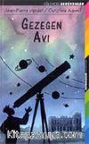 Gezegen Avı / Eğlenceli Serüvenler