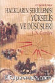 Etnogenez Halkların Şekillenişi Yükseliş ve Düşüşleri