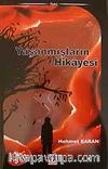 Yaşanmışların Hikayesi
