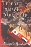 Tepeden İnmeci Devrimler / Japonya, Türkiye, Mısır, Peru