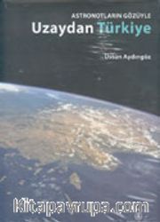 Astronotların Gözüyle Uzaydan Türkiye