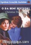O Da Beni Seviyor!