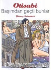 Otisabi / Başımdan Geçti Bunlar