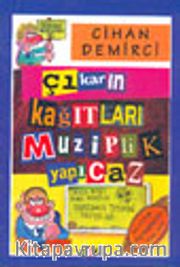 Çıkarın Kağıtları Muziplik Yapıcaz