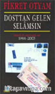 Dosttan Gelen Selamsın