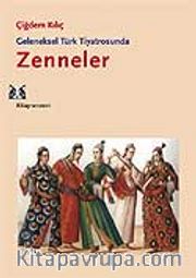 Geleneksel Türk Tiyatrosunda Zenneler