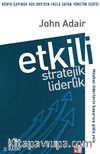 Etkili Stratejik Liderlik