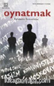 Oynatmak / Kalabalık Yalnızlıklar