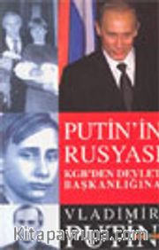 Putin'in Rusyası / KGB'den Devlet Başkanlığına