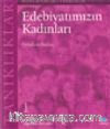 Edebiyatımızın Kadınları 1