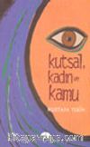 Kutsal, Kadın ve Kamu