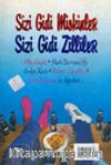 Sizi Gidi Miskinler, Sizi Gidi Zilliler