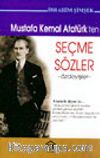 Mustafa Kemal Atatürk'ten Seçme Sözler -Özdeyişler-