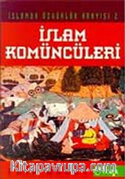 İslam Kömüncüleri <br /> Karmatiler / İslamda Özgürlük Arayışı-2
