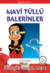Mavi Tüllü Balerinler/Sağlık Olsun Dizisi 3