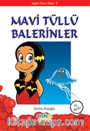 Mavi Tüllü Balerinler/Sağlık Olsun Dizisi 3