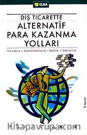 Dış Ticarette Alternatif Para Kazanma Yolları
