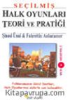 Seçilmiş Halk Oyunları Terori ve Pratiği