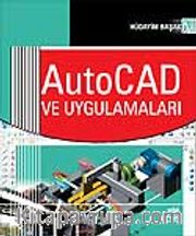 AutoCad ve Uygulamaları