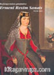 Başlangıcından Günümüze Ermeni Resim Sanatı
