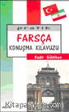Pratik Farsça Konuşma Kılavuzu