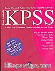 Kamu Personeli Seçme Sınavlarına Hazırlık Kılavuzu KPSS Uzman Ekip Tarafından Gözden Geçirilmiş En Son Veriler