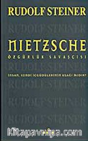 Nietzsche Özgürlük Savaşçısı