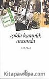 Işıkla Karanlık Arasında