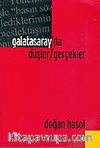 Galatasaray'da Düşler / Gerçekler