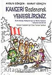 Kanseri Beslenerek Yenebilirsiniz