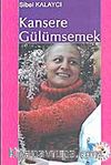Kansere Gülümsemek