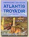 Atlantis Troya'dır