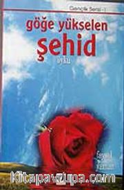 Göğe Yükselen Şehid