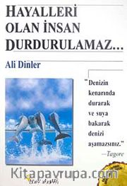 Hayalleri Olan İnsan Durdurulamaz...
