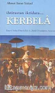 İhtirastan İktidara Kerbela