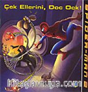 Spider-Man 2 / Çek Ellerini Doc Ock!
