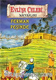 Evliya Çelebi Ferman Peşinde