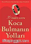 35 ‘inden sonra Koca Bulmanın Yolları