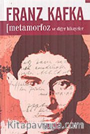 Metamorfoz ve Diğer Hikayeleri