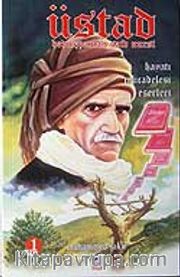 Üstad Bediüzzaman Said Nursi <br /> Hayatı Mücadelesi Eserleri-1