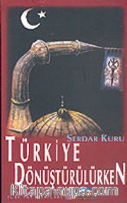 Türkiye Dönüştürülürken