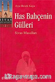 Has Bahçenin Gülleri / Sivas Masalları
