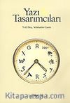 Yazı & Tasarımcıları